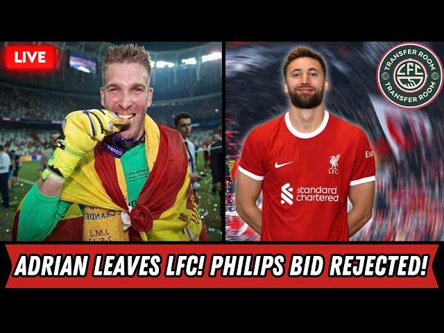 ADRIAN LEAVES LIVERPOOL! NAT PHILIPS BID REJECTED!