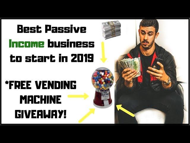 BEST PASSIVE INCOME BUSINESS 2019 - VENDING BUSINESS + FREE GIVEAWAY!