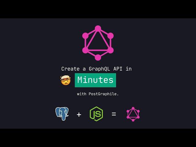 Create a GraphQL API in minutes with Postgraphile | NodeJS | GraphQL