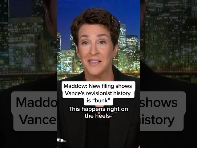 Maddow: New filing shows Vance's revisionist history is 'bunk'