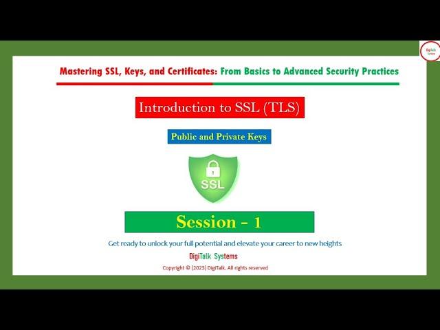 Introduction to SSL, Public and Private Keys - Session 1