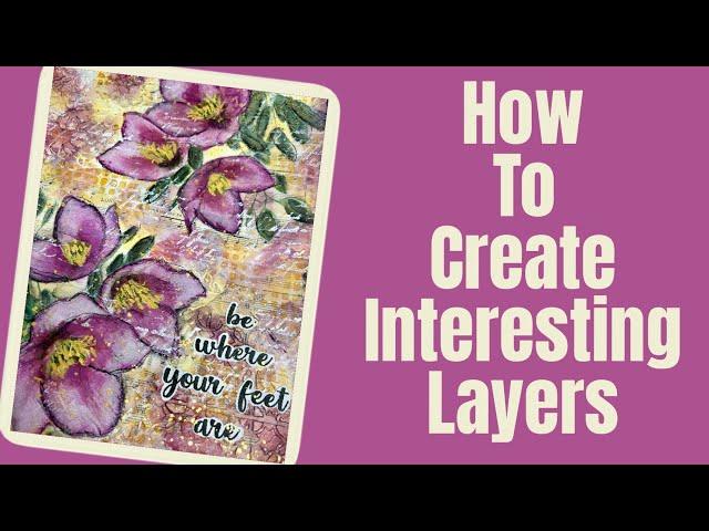 Mixed Media Art Journal Tutorial #artjournal #mixedmedia- Learn How to Create Layers