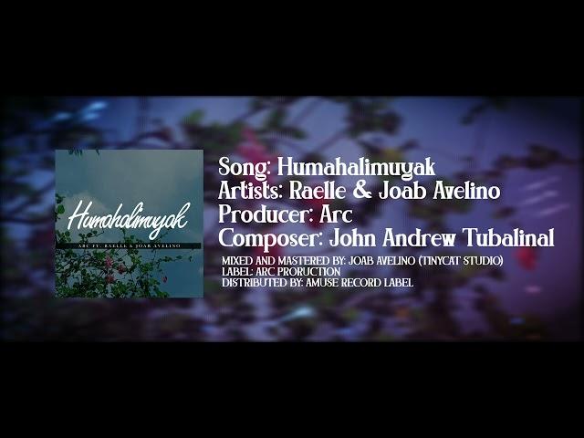 [07.2022] Arc ft. Raelle & Joab Avelino - Humahalimuyak