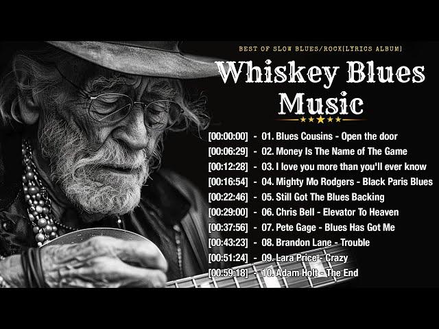 WHISKEY BLUES MUSIC - BEST OF SLOW BLUES/ROCK - Excellent Collections of Vintage Blues Songs