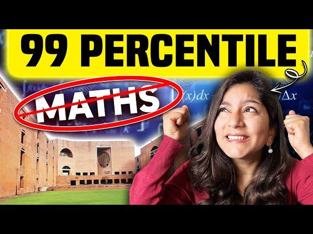 Secrets to 99 Percentile in CAT Exam Despite Weak Math