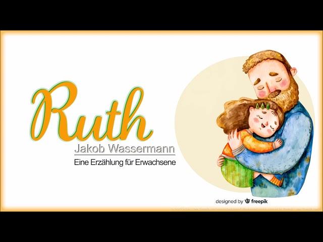 Ruth - eine Erzählung für Erwachsene von Jakob Wassermann