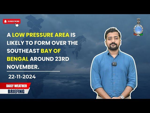 A low pressure area is likely to form over the southeast Bay of Bengal around 23rd November.