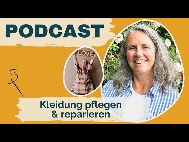 Videopodcast: Repair & Care – Kleidung pflegen und reparieren; Gast: Claudia Huber (Prym)