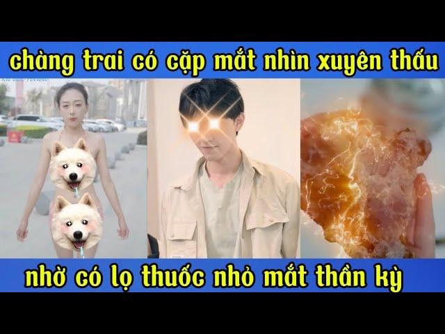 chàng trai có cặp mắt nhìn xuyên thấu nhờ lọ thuốc nhỏ mắt thần kì