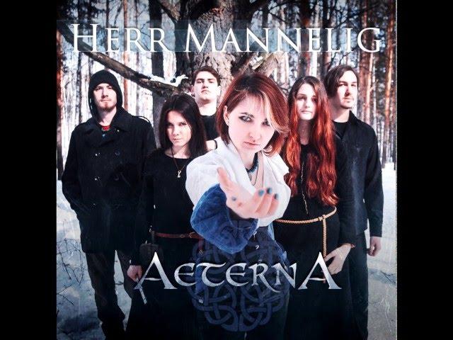 Aeterna - Herr Mannelig