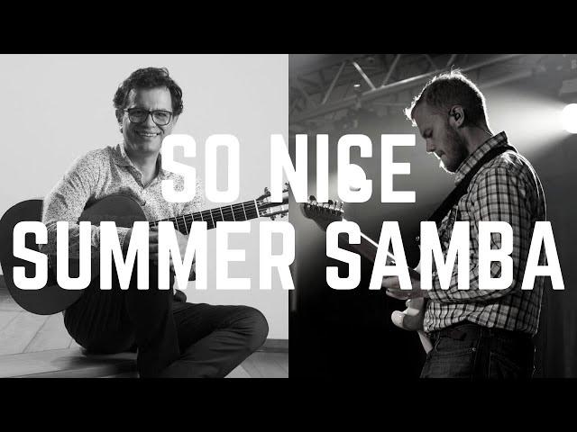 Summer Samba So Nice | Fabio Calazans and Devan Bishop