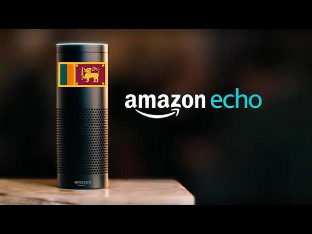 Introducing Sri Lankan Amazon Echo