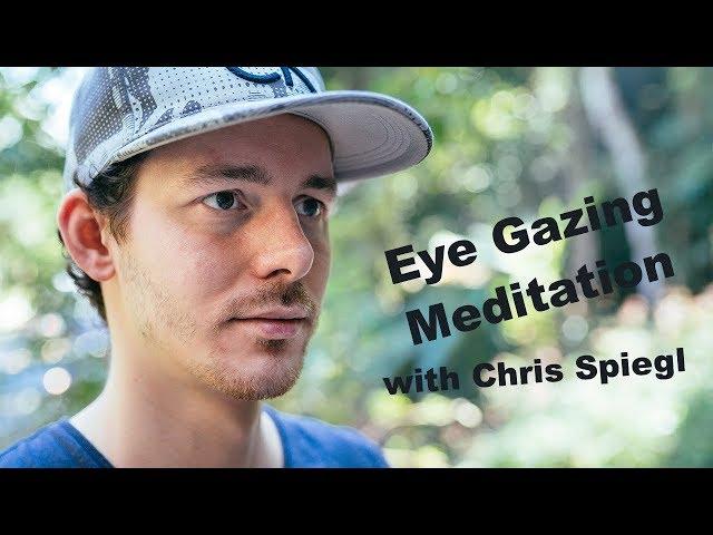 Eye Gazing Meditation with Chris Spiegl [5 Minutes]