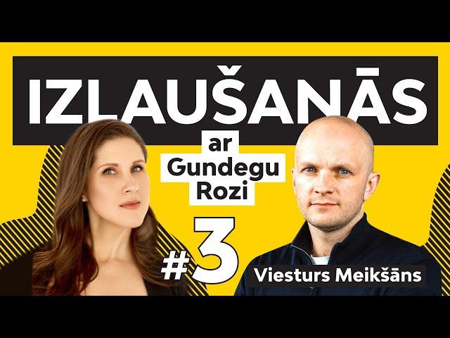 Izlaušanās ar Gundegu Rozi. #3 Viesturs Meikšāns. Ambīcija tikt līdz miljonam.