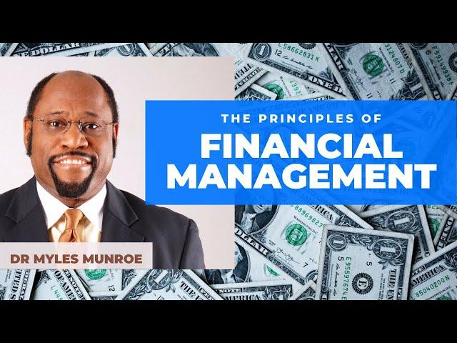 FINANCIAL MANAGEMENT | DR MYLES MUNROE