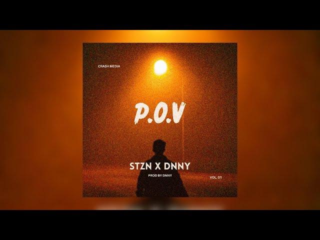 P.O.V - STZN x DNNY (Crash Media)