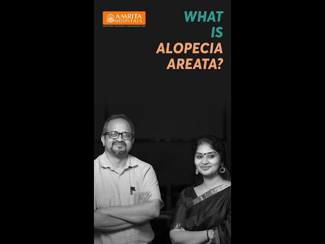 Treatment Options for Alopecia Areata - Amrita Hospitals