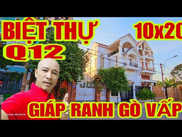 BIỆT THỰ Ngay Trung Tâm Hành Chính Q12 GIÁP RANH GÒ VẤP CHỦ CẦN BÁN GẤP | #bietthusaigon