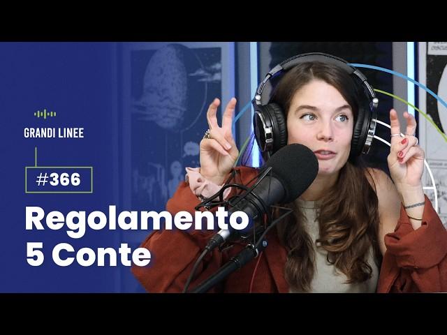 Ep. 366 - Regolamento 5 Conte