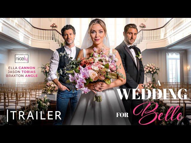 A Wedding For Belle | Trailer | Nicely Entertainment