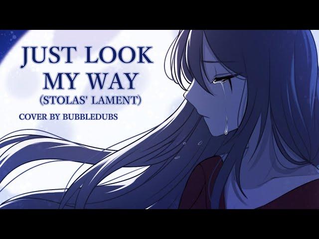 Just Look My Way (Stolas' Lament} | Cover By BubbleDubs