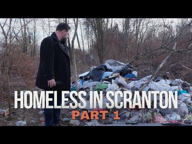 Homelessness In Scranton - Part 1