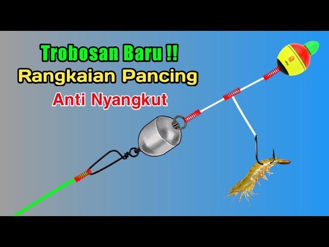 Cara membuat rangkaian pancing dasaran - 100% Anti nyangkut