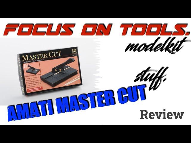 Focus on tools, the Amati Master cut, assembly and review