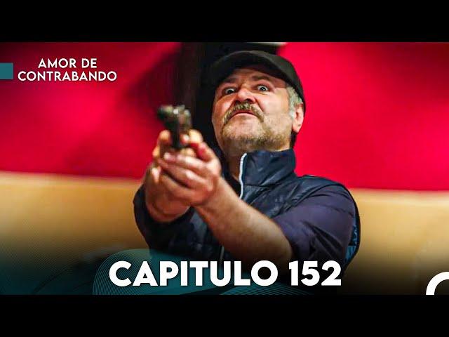 Amor De Contrabando Capitulo 152 (Doblada En Español)