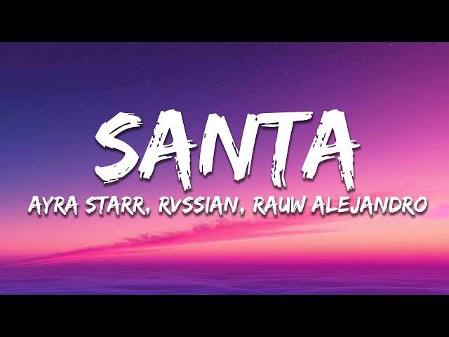 Rvssian, Rauw Alejandro, Ayra Starr - Santa (Letra/Lyrics)