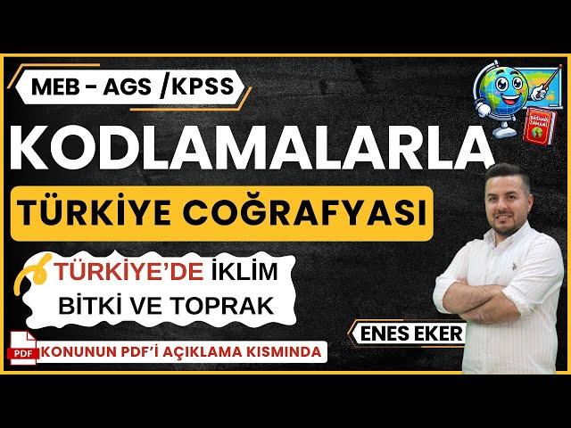 Kodlamalarla Türkiye Coğrafyası I Türkiye'de İklim - Bitki ve Toprak I #Ags #cografya