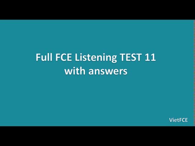 FCE Listening Test 11 with Answers