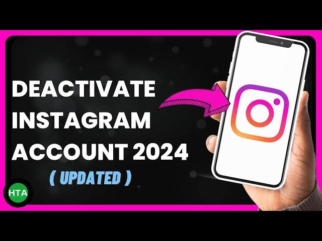 How To Temporarily DEACTIVATE Instagram Account (Latest Update 2024) | How To Apps