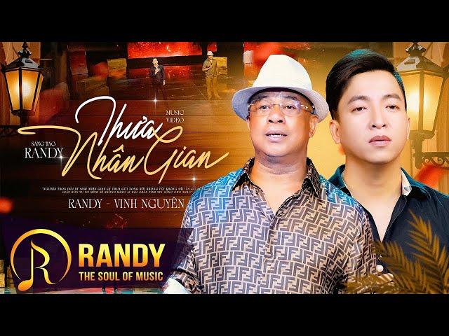 Thưa Nhân Gian - RANDY & Vinh Nguyên | Hỏi người vì sao chẳng hiểu cho mình?