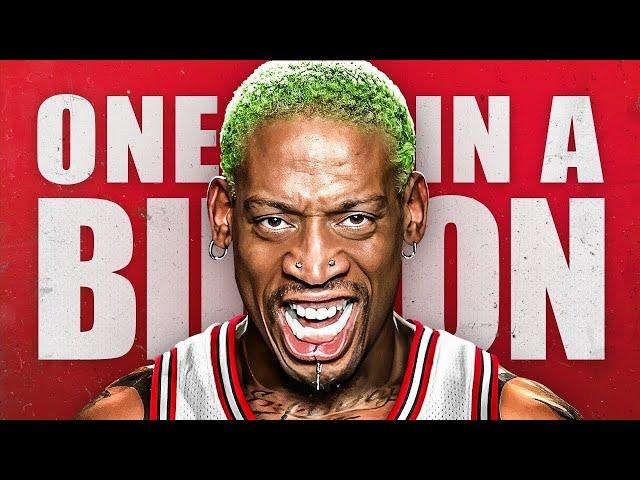 There Will Never Be Another Dennis Rodman