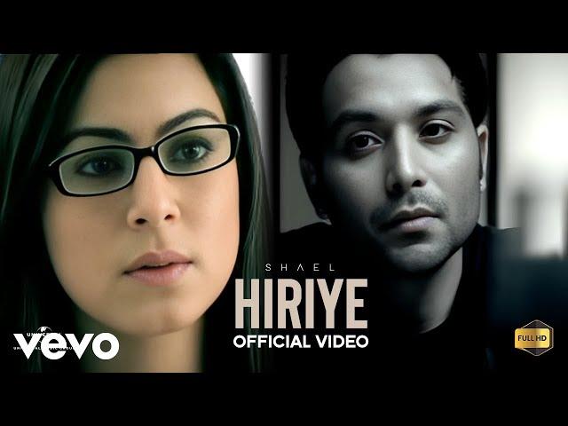 Shael Oswal - Hiriye (Music Video) Shael Oswal | Soniye Hiriye Song | Shraddha Arya | Romantic Song