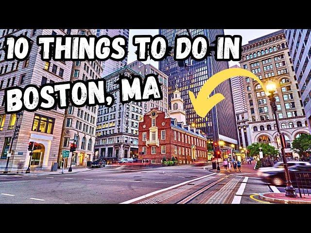 10 BEST Things To Do In Boston | What To Do In Boston, Massachusetts