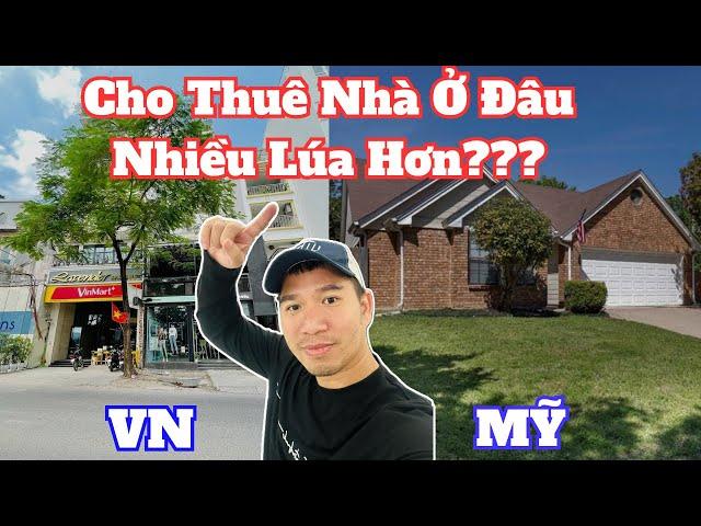 Mua nhà ở Mỹ cho thuê như thế nào| nhà ở Mỹ và VN ở đâu lợi hơn| Danny Phan