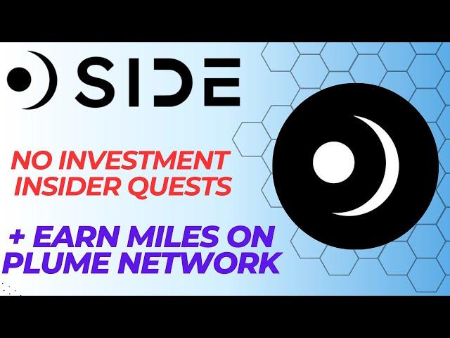 Side Protocol Incentivized No Investment Testnet | Earn Miles on Plume Network