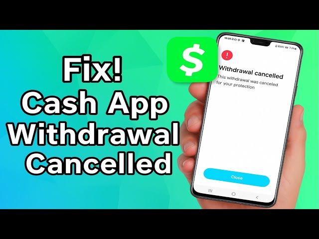 Cash App Withdrawal Cancelled?  Fix It Fast With This Step-by-Step Guide! 