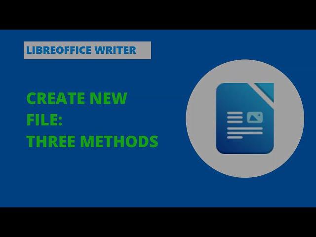 LO Writer: create new text file; three different methods #libreofficewriter #howto