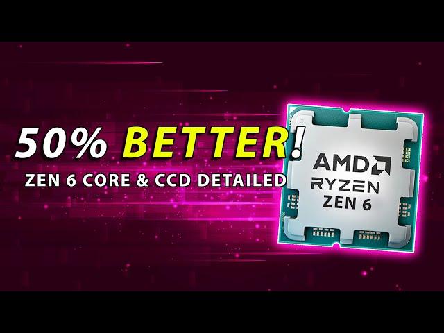 50% BETTER! Zen 6 Core & CCD Detailed | Nvidia N1 PC Chip Leaks