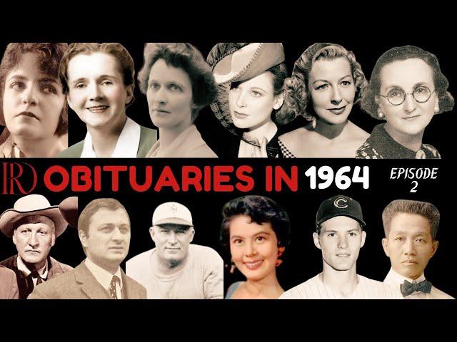 Obituaries in 1964-Famous Celebrities/personalities we have Lost in 1964-EP 2-Remembrance Diaries