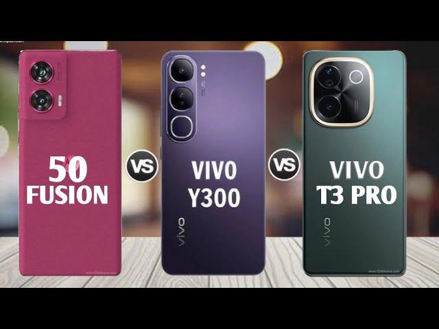 Vivo Y300 Vs Moto Edge 50 Fusion Vs Vivo 300 Vs Vivo T3 Pro Vs Edge 50 Fusion @ChotaTech1