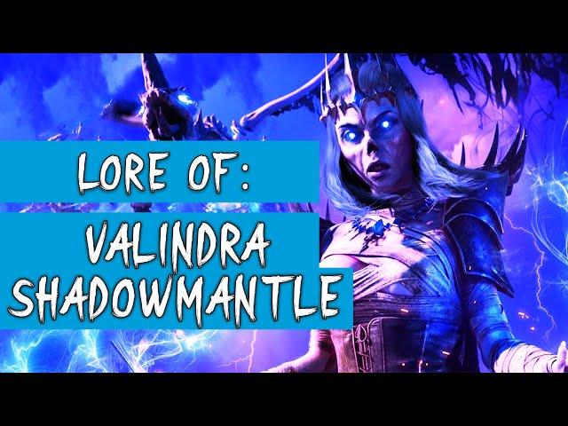 Who is Valindra Shadowmantle? ►DND LORE