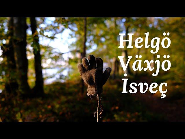 İsveç 'te Doğa ve Yaşam  - VLOG 1 - Helgö Växjö Gezisi