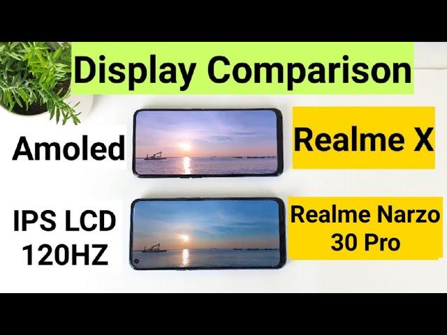 Realme Narzo 30 Pro vs realme x display comparison which is best