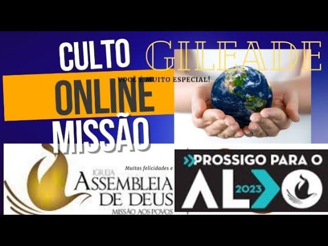 CULTO DE MISSÕES - ADMPTV GILEADE 26/05/2024