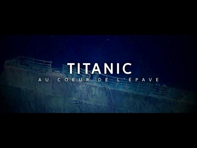 France 5 - Science grand format - Titanic, au coeur de l'épave