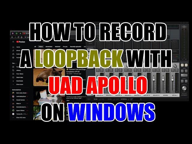 How to record a LOOPBACK with UAD Virtual Channels on Windows